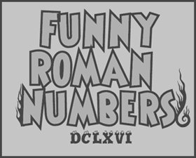Funny Roman Numbers - Purito R&R para patillosos
